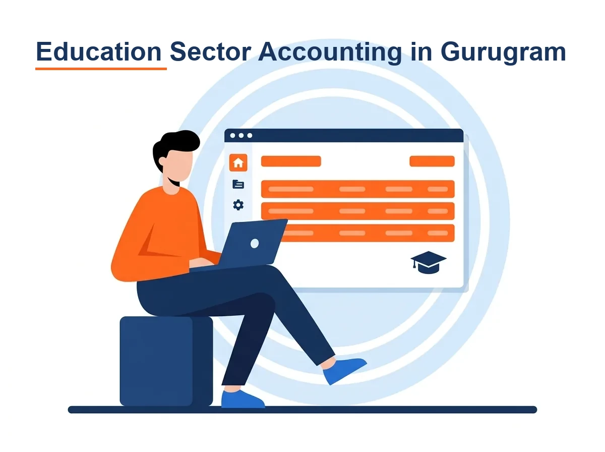 What Is Education Sector Accounting. Unlike ordinary business bookkeeping, which tracks profit for owners, accounting in Gurugram