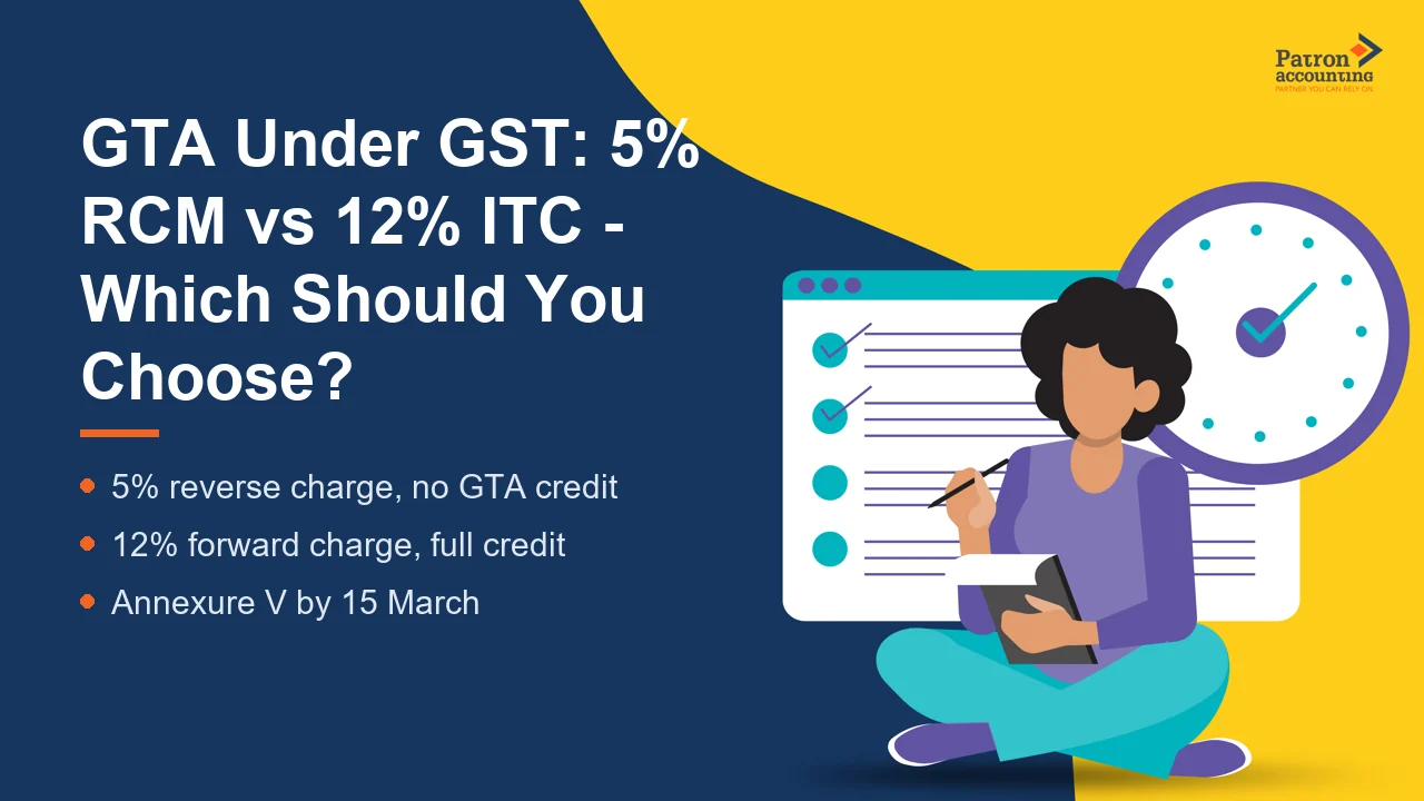 GTA Under GST: 5% RCM vs 12% ITC - Which Should You Choose? - Featured Image