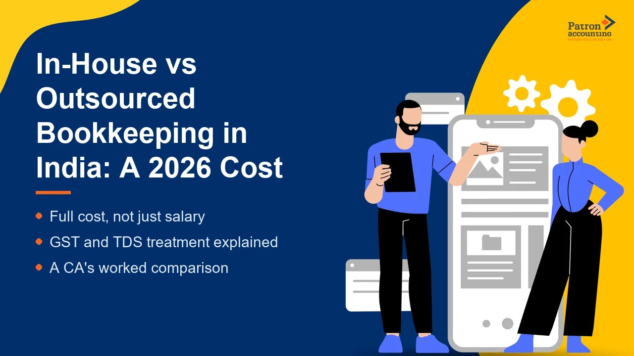 In-House vs Outsourced Bookkeeping in India: A 2026 Cost Comparison - Featured Image