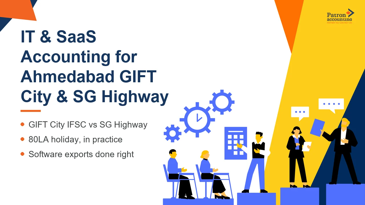 IT & SaaS Accounting for Ahmedabad GIFT City & SG Highway Tech Firms