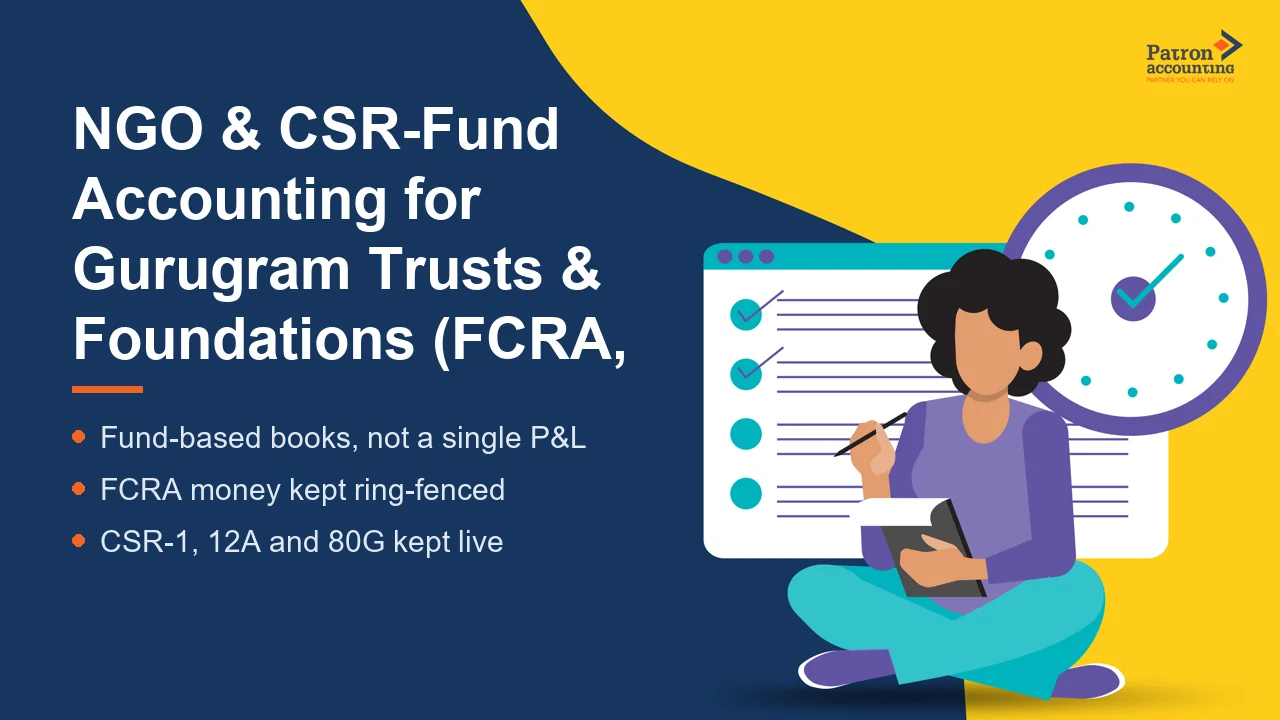 NGO & CSR-Fund Accounting for Gurugram Trusts & Foundations (FCRA, 12A/80G)
