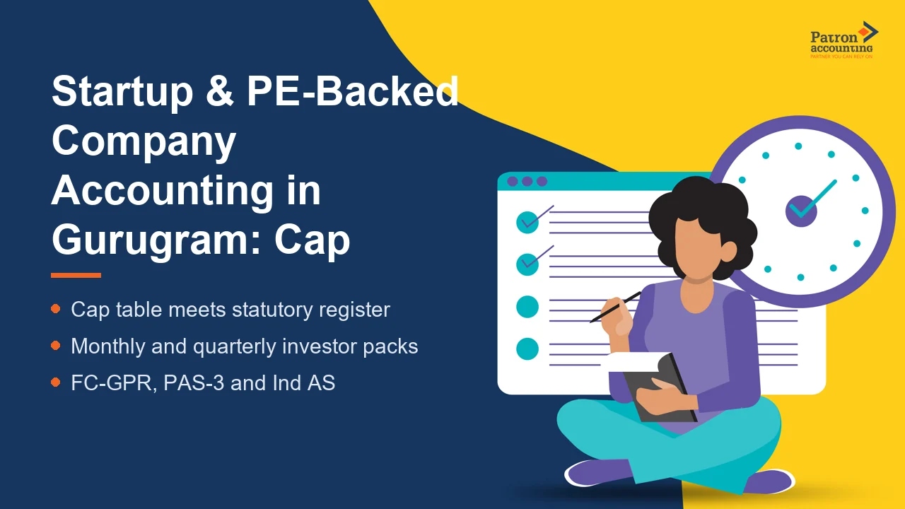 Startup & PE-Backed Company Accounting in Gurugram: Cap Tables & Fund Reporting - Featured Image