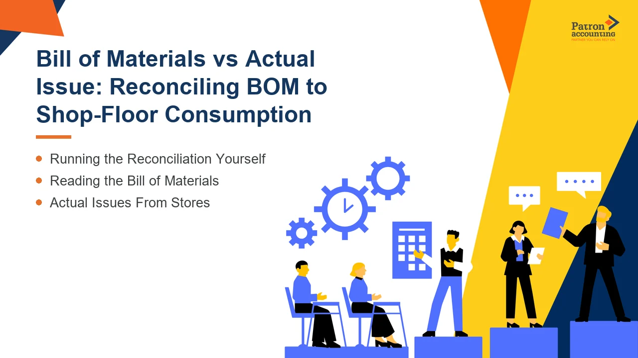 Bill of Materials vs Actual Issue: Reconciling BOM to Shop-Floor Consumption