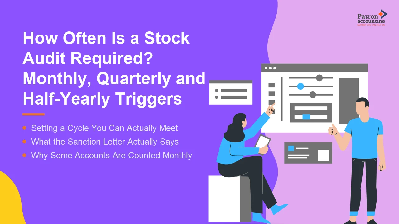 How Often Is a Stock Audit Required? Monthly, Quarterly and Half-Yearly Triggers