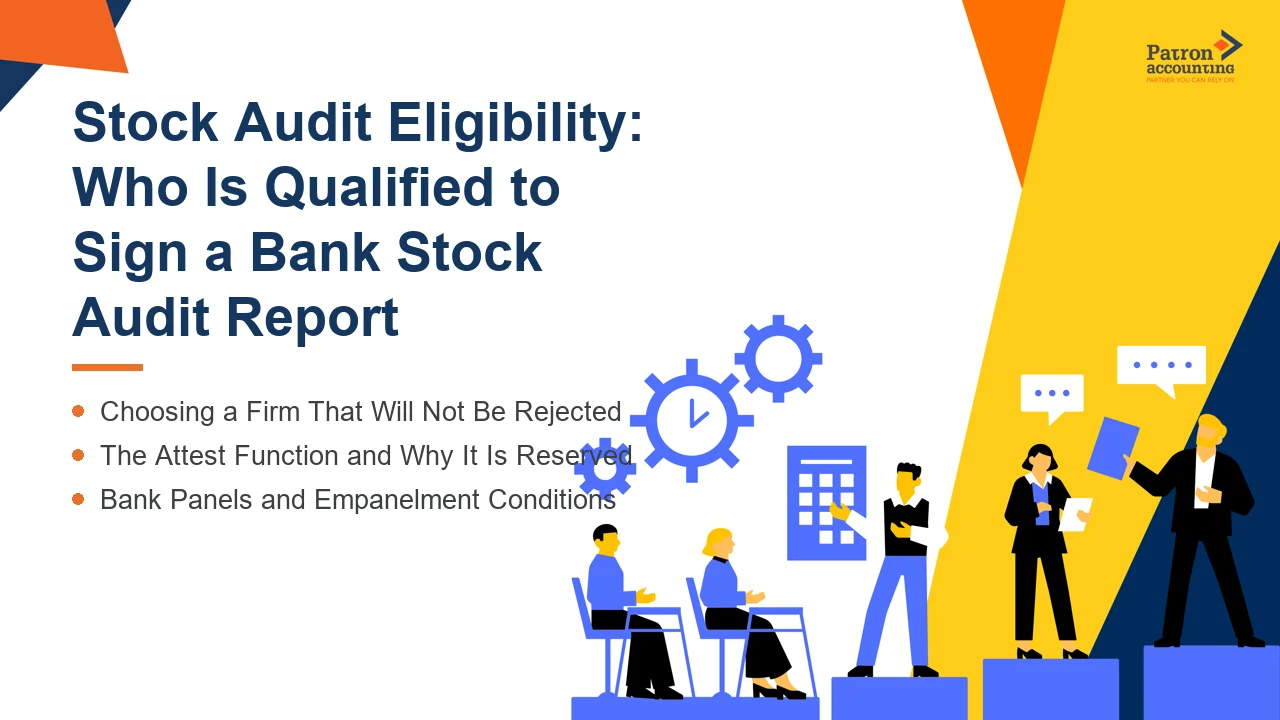 Stock Audit Eligibility: Who Is Qualified to Sign a Bank Stock Audit Report