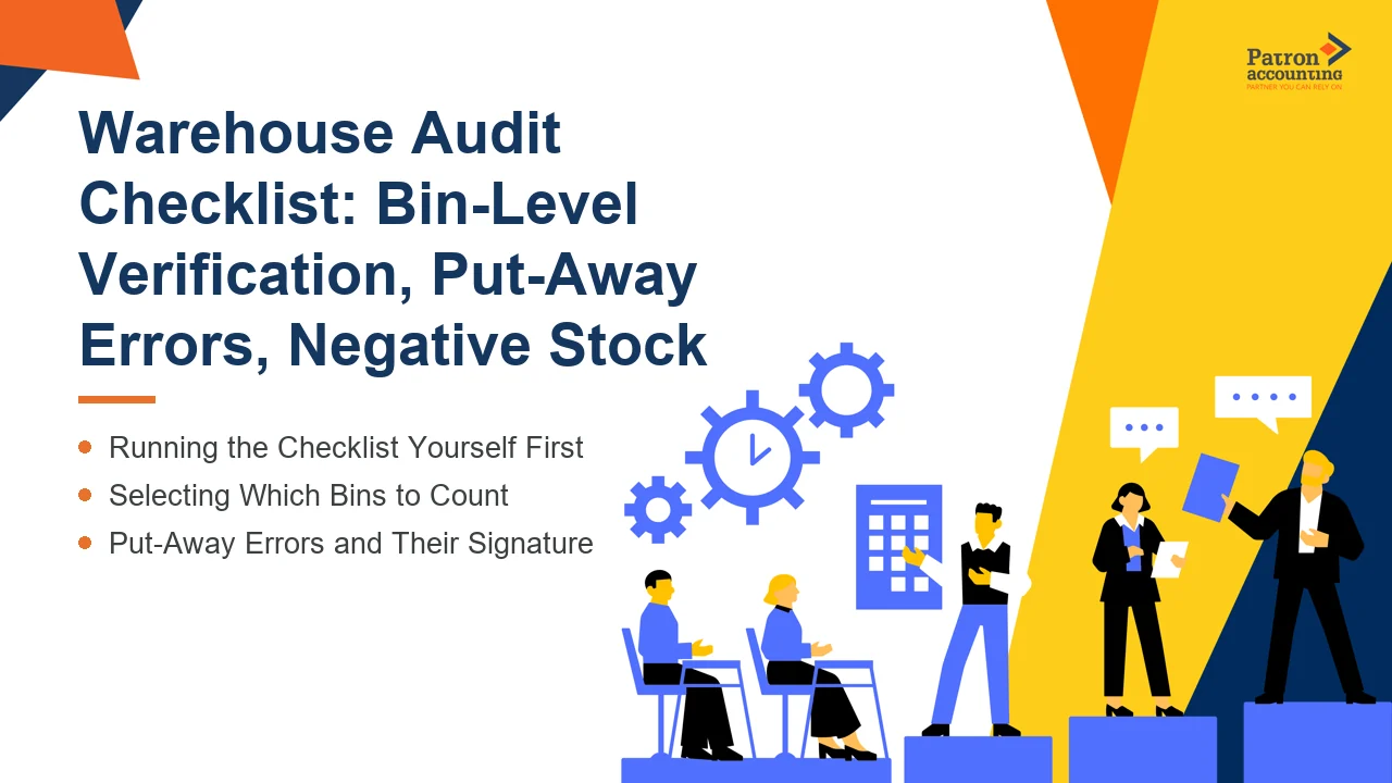 Warehouse Audit Checklist: Bin-Level Verification, Put-Away Errors, Negative Stock