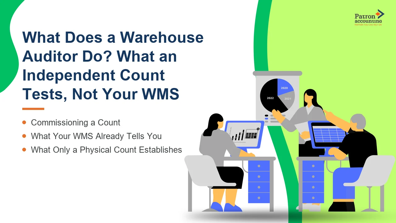 What Does a Warehouse Auditor Do? What an Independent Count Tests, Not Your WMS
