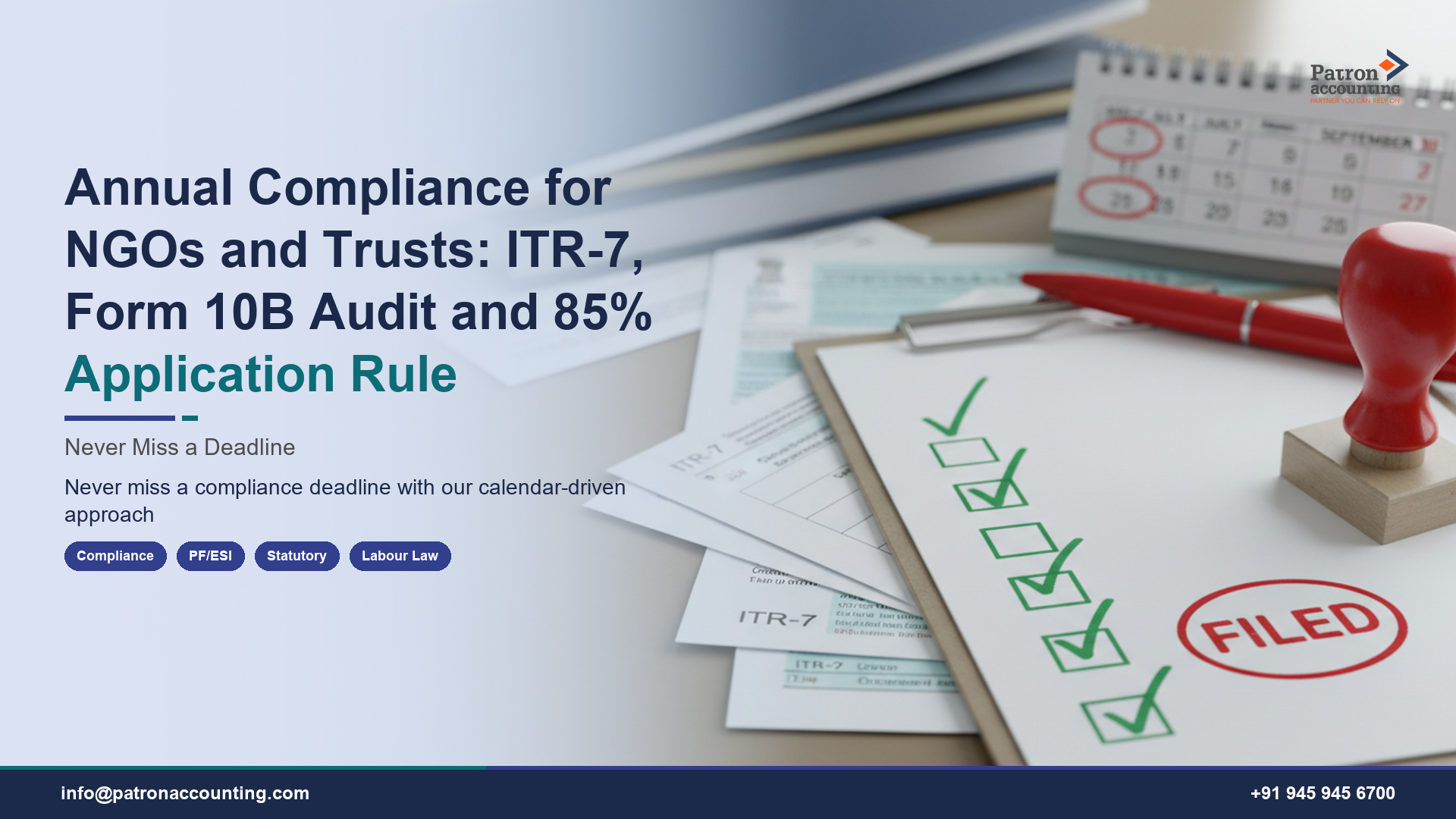 Annual Compliance for NGOs and Trusts: ITR-7, Form 10B Audit and 85% Application Rule