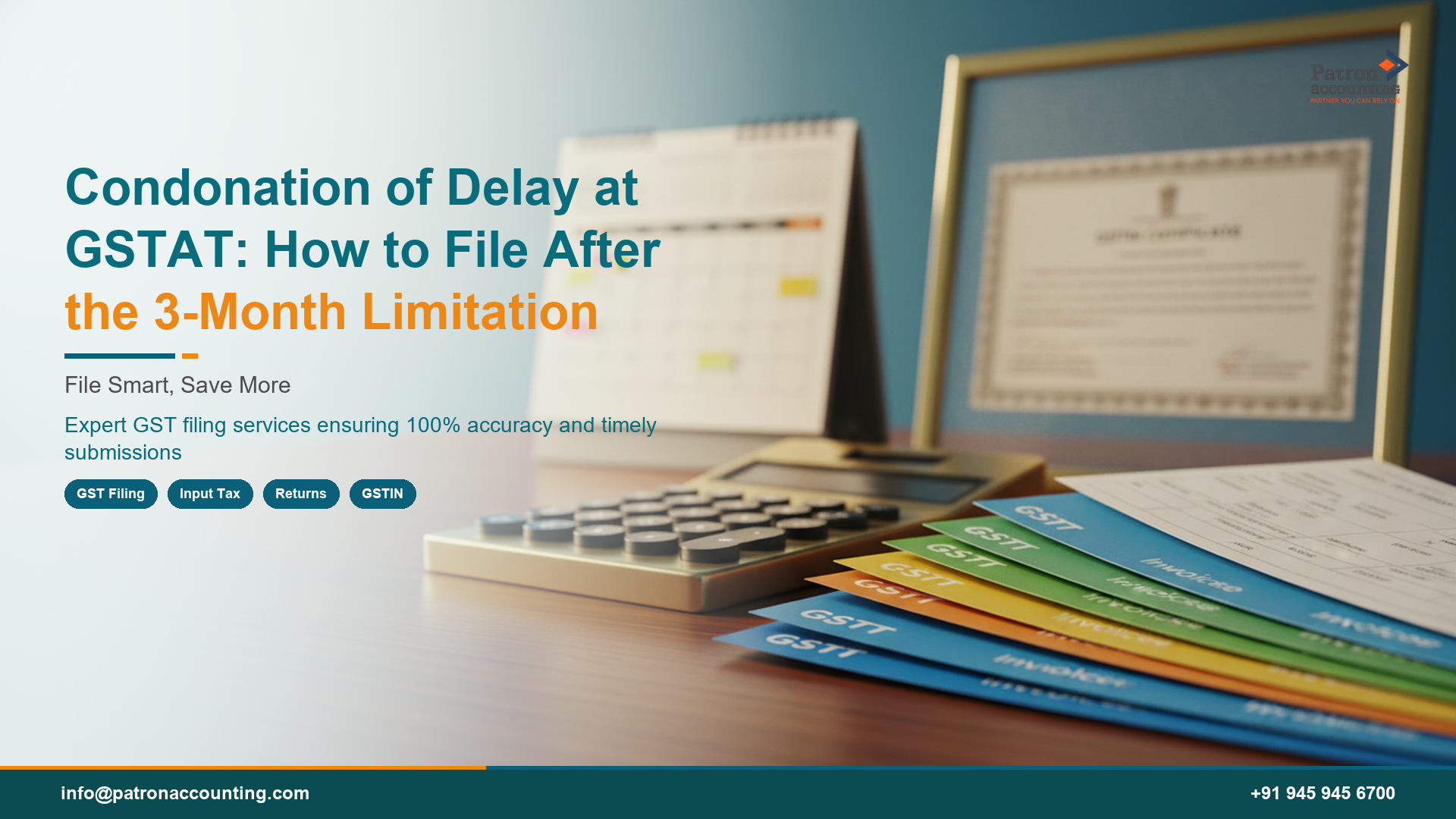 Condonation of Delay at GSTAT: How to File After the 3-Month Limitation