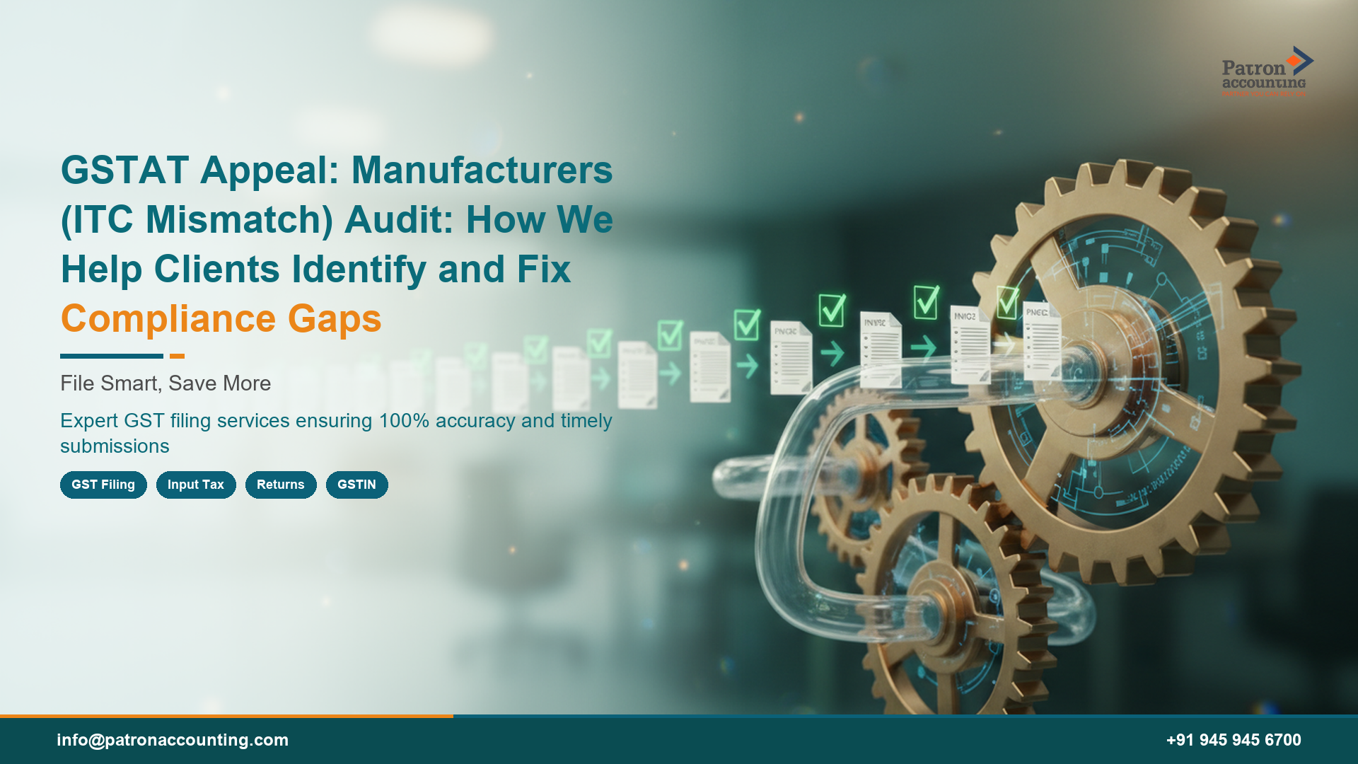 GSTAT Appeal: Manufacturers (ITC Mismatch) Audit: How We Help Clients Identify and Fix Compliance Gaps