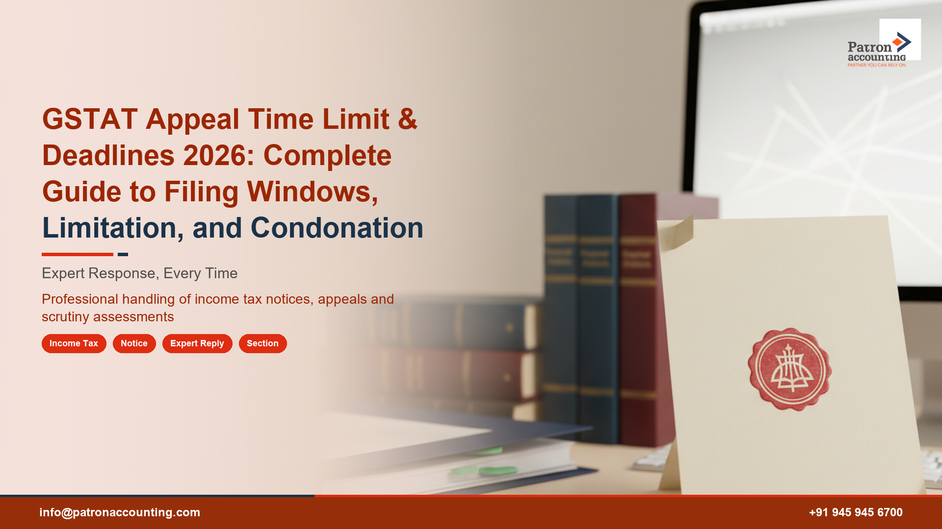 GSTAT Appeal Time Limit & Deadlines 2026: Complete Guide to Filing Windows, Limitation, and Condonation