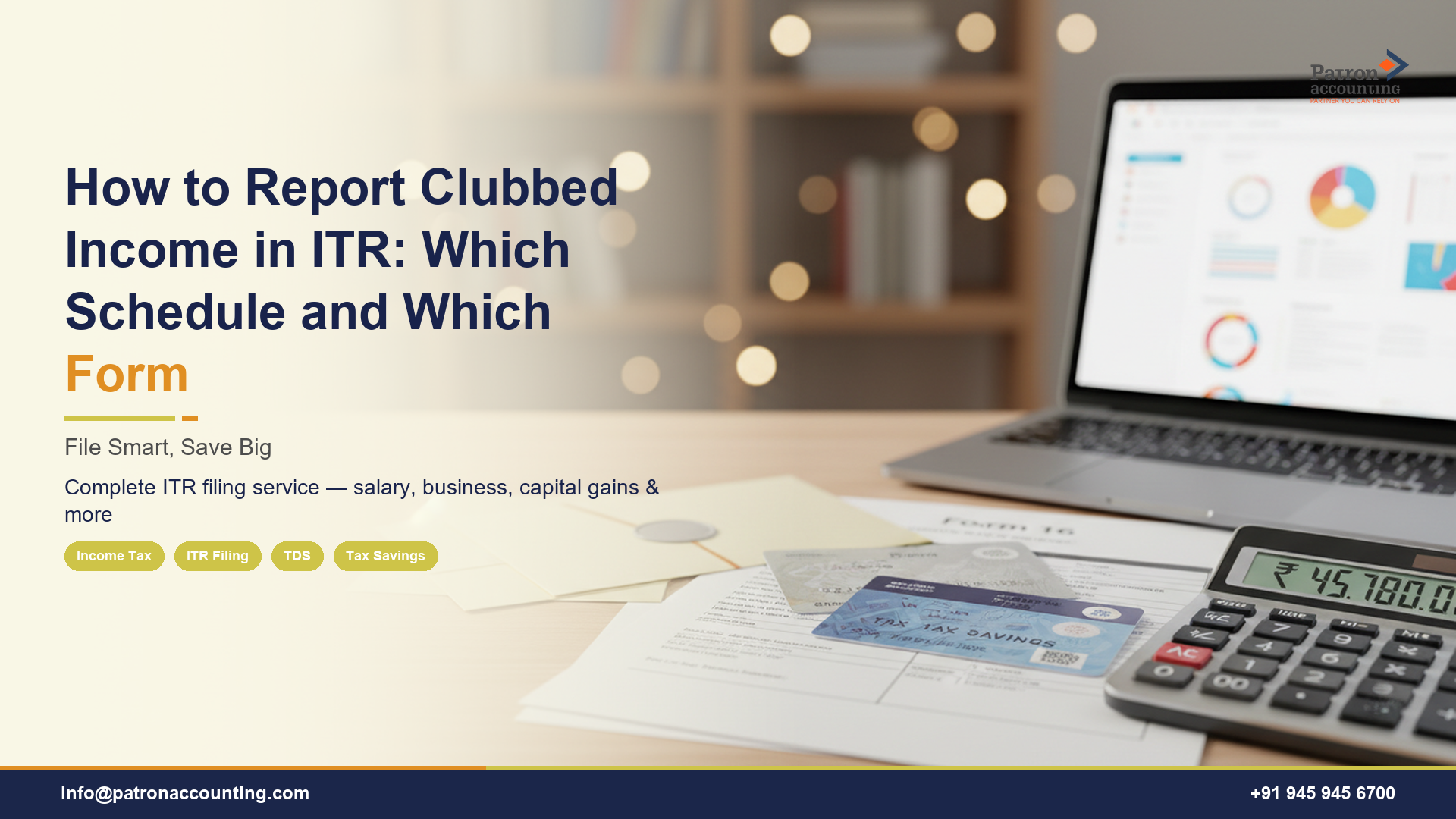 How to Report Clubbed Income in ITR: Which Schedule and Which Form