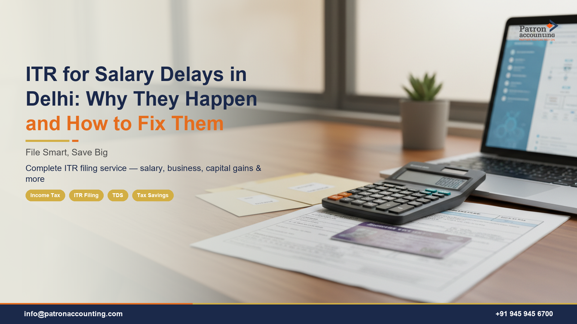 ITR for Salary Delays in Delhi: Why They Happen and How to Fix Them