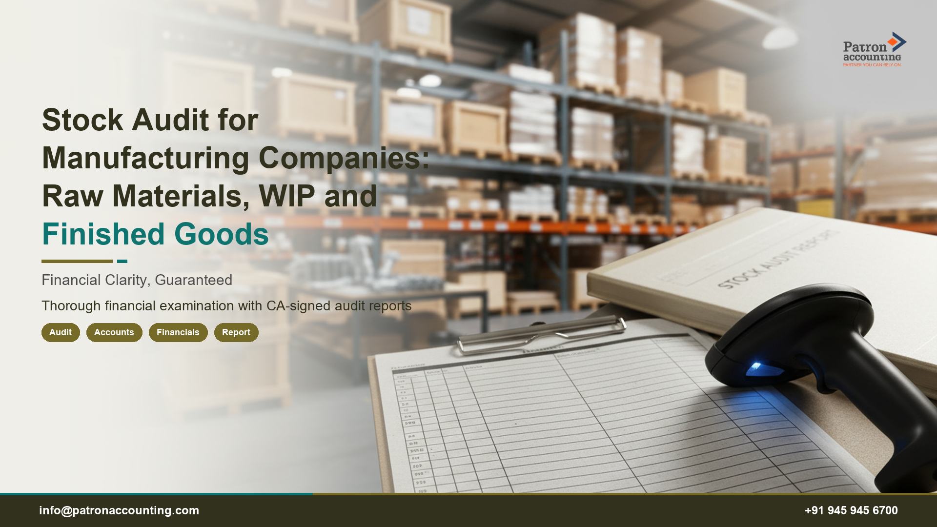 Stock Audit for Manufacturing Companies: Raw Materials, WIP and Finished Goods