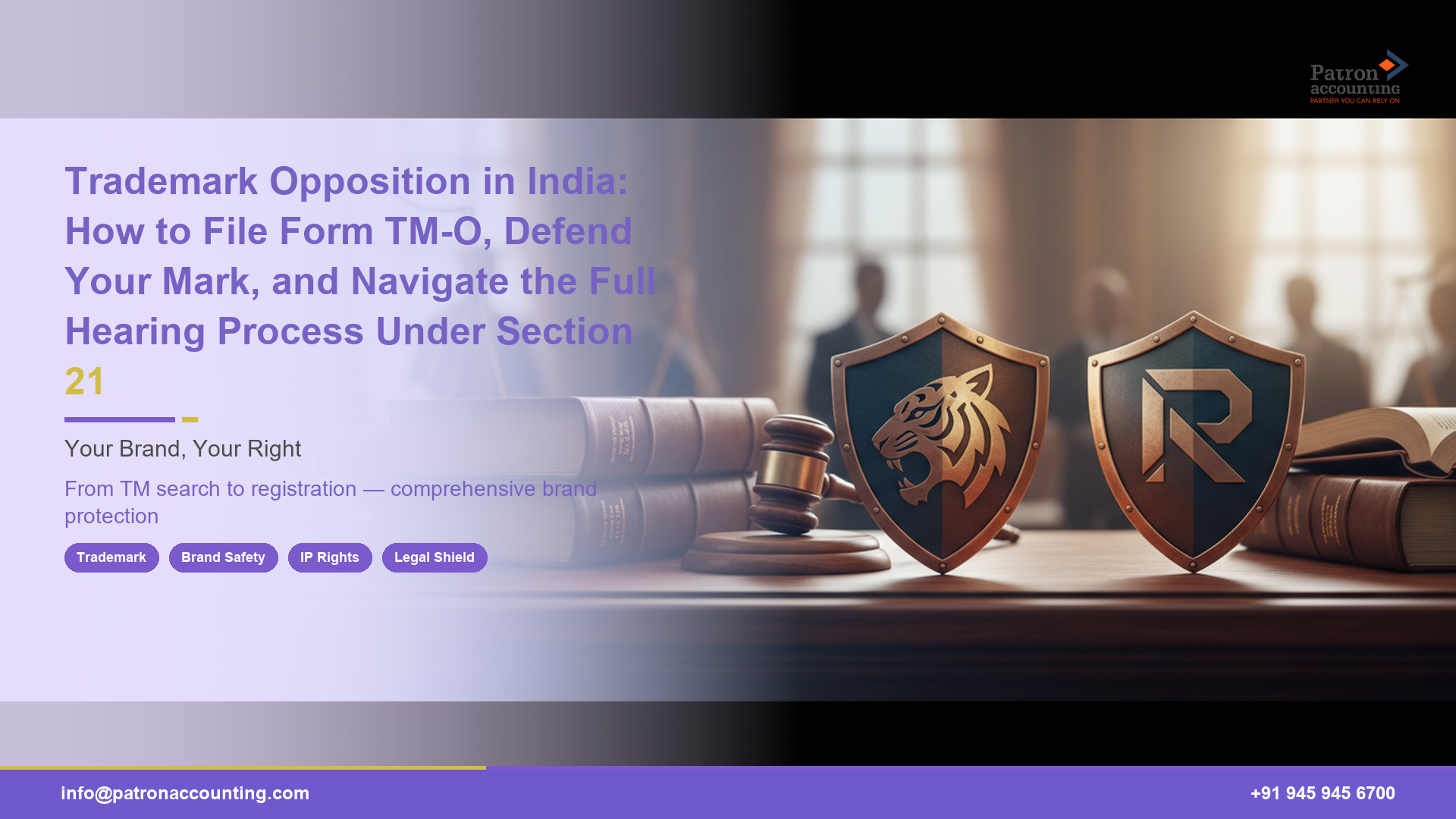 Trademark Opposition in India: How to File Form TM-O, Defend Your Mark, and Navigate the Full Hearing Process Under Section 21